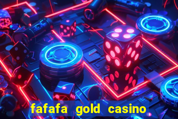 fafafa gold casino real casino slots