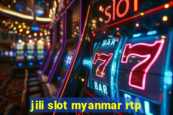 jili slot myanmar rtp