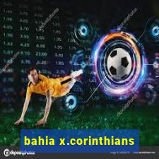 bahia x.corinthians