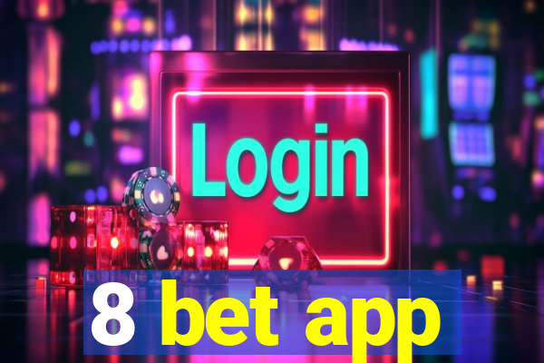 8 bet app