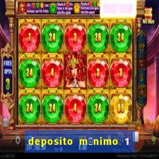 deposito m铆nimo 1 real tiger