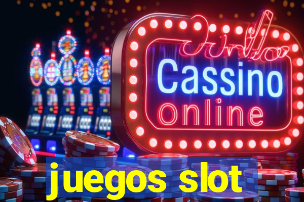 juegos slot