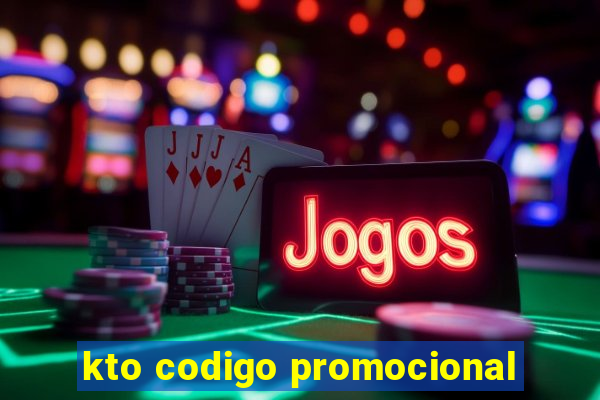 kto codigo promocional