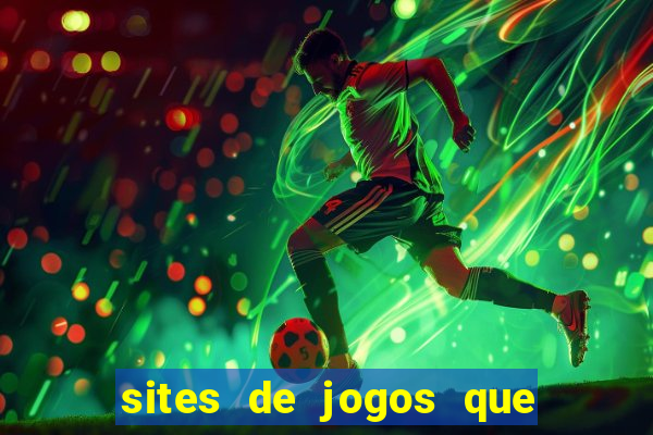 sites de jogos que ganha dinheiro