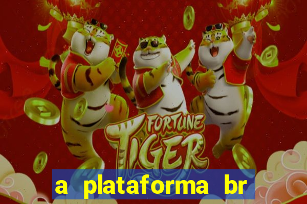 a plataforma br jogos é confiável