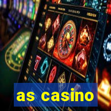 as casino