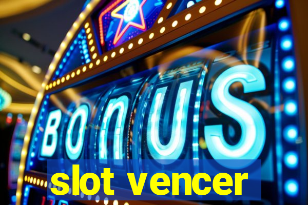 slot vencer