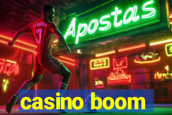 casino boom