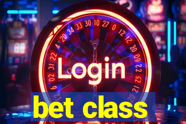 bet class