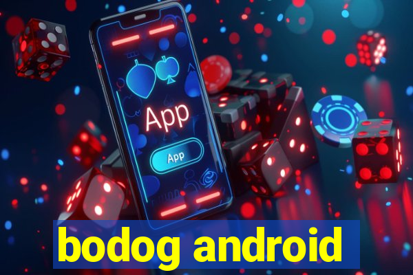 bodog android