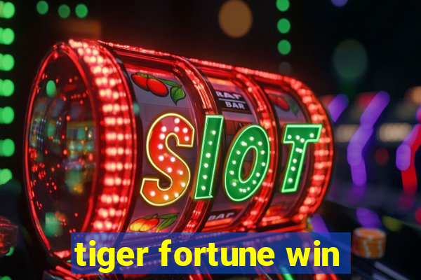 tiger fortune win