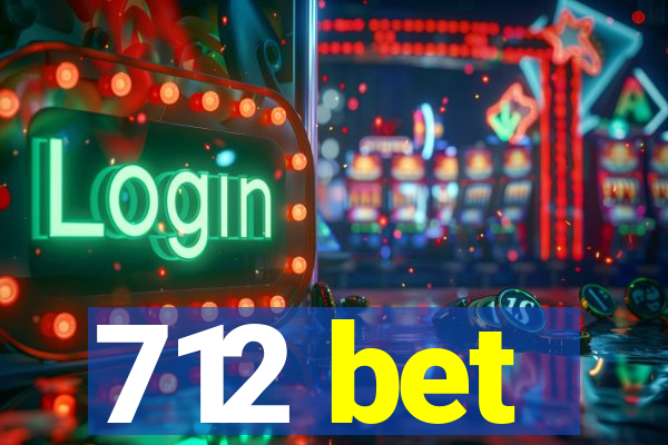 712 bet