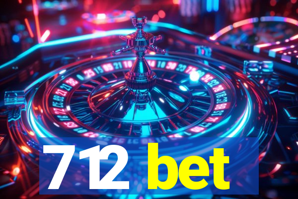 712 bet