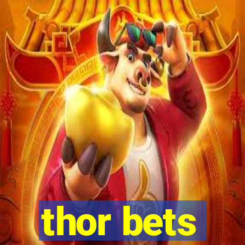 thor bets