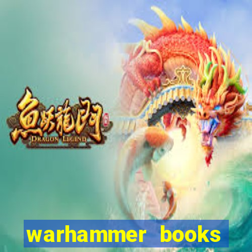 warhammer books where to start