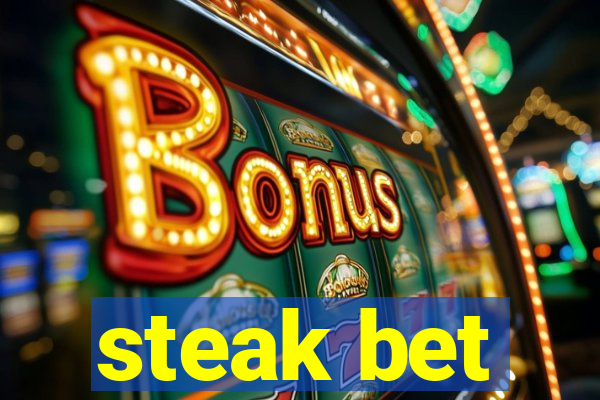 steak bet