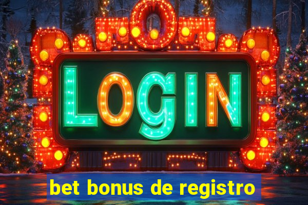 bet bonus de registro