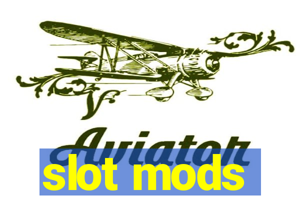 slot mods