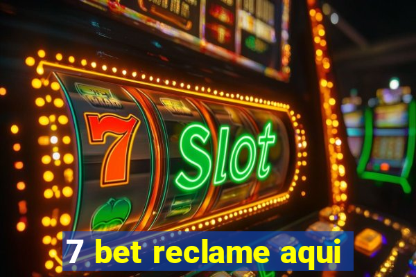 7 bet reclame aqui