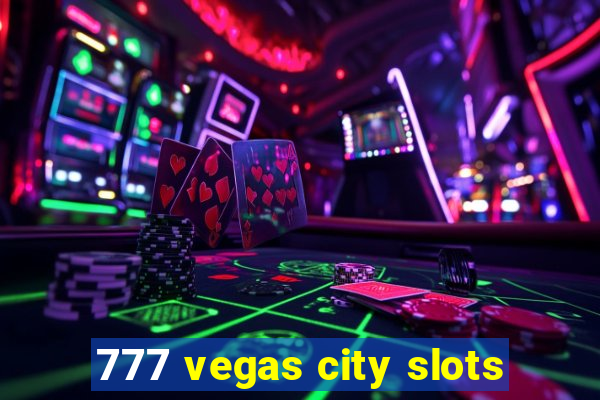 777 vegas city slots