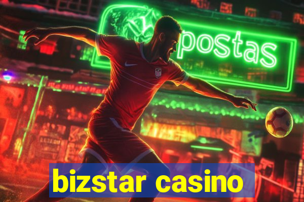 bizstar casino