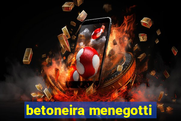 betoneira menegotti