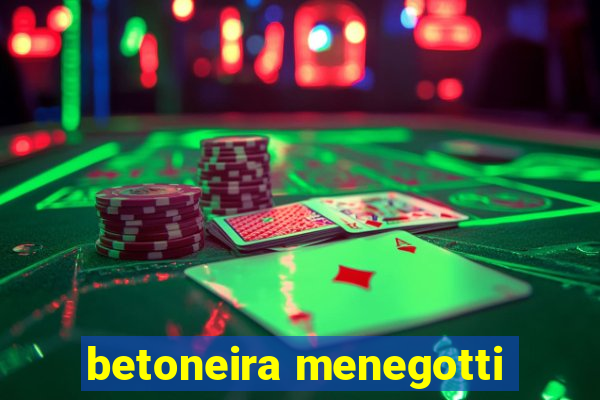 betoneira menegotti