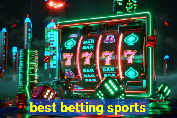 best betting sports