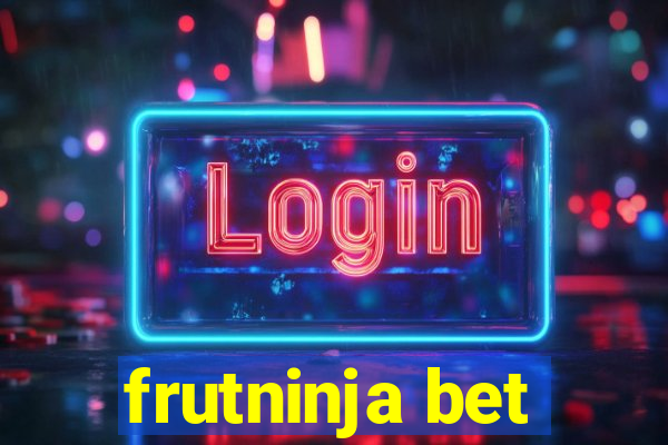 frutninja bet