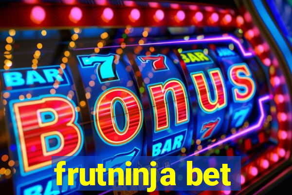 frutninja bet