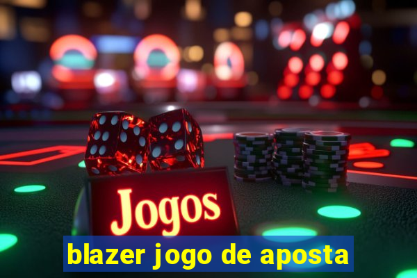 blazer jogo de aposta