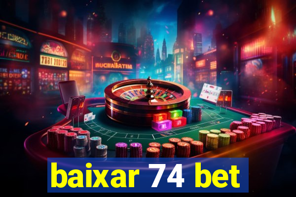 baixar 74 bet