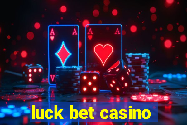 luck bet casino