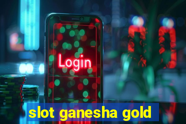 slot ganesha gold