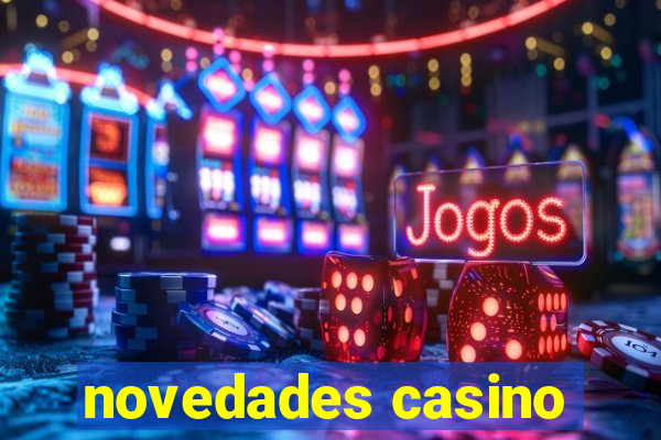 novedades casino