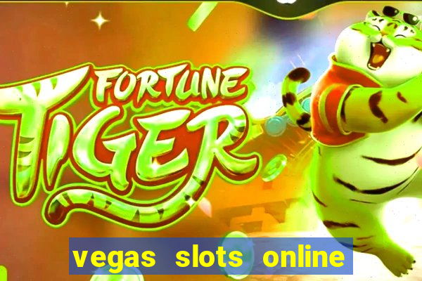 vegas slots online for free