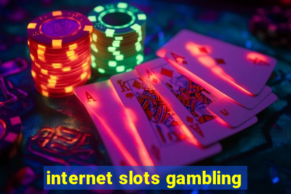 internet slots gambling