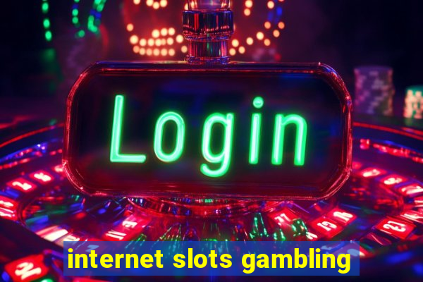 internet slots gambling