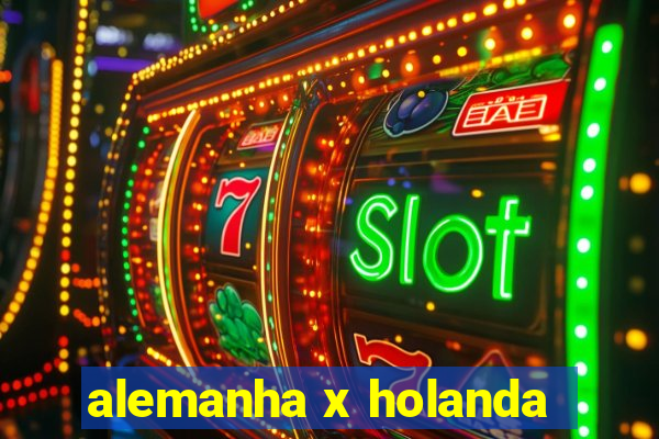 alemanha x holanda