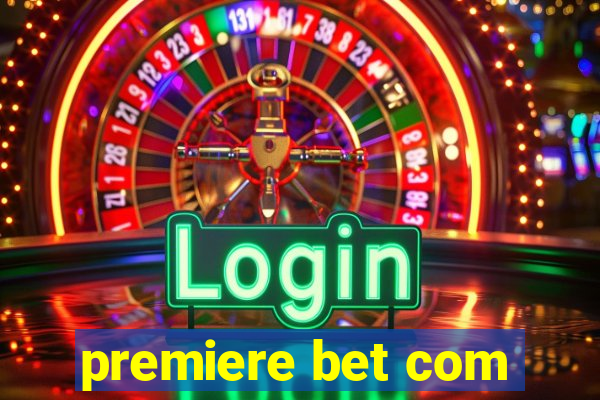 premiere bet com