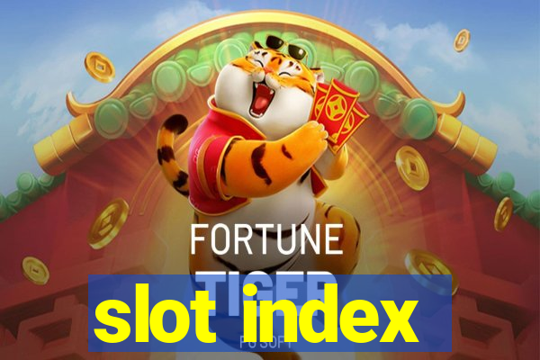 slot index