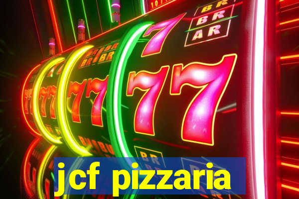 jcf pizzaria