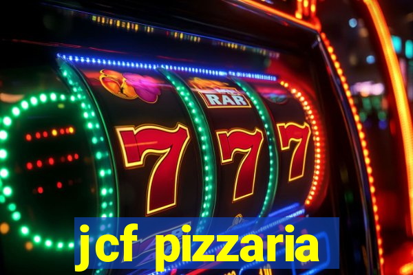 jcf pizzaria