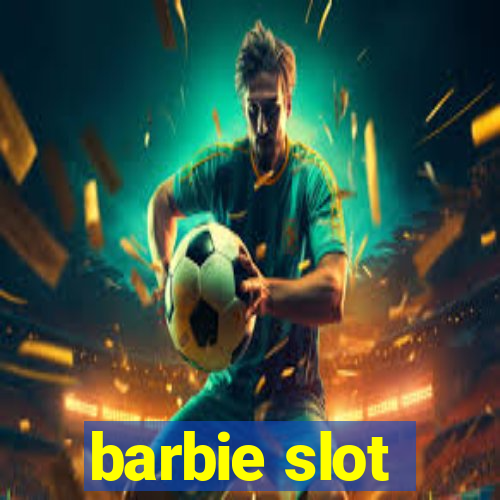 barbie slot