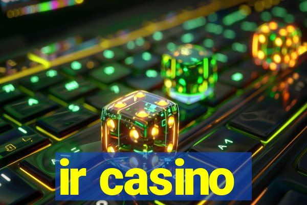 ir casino