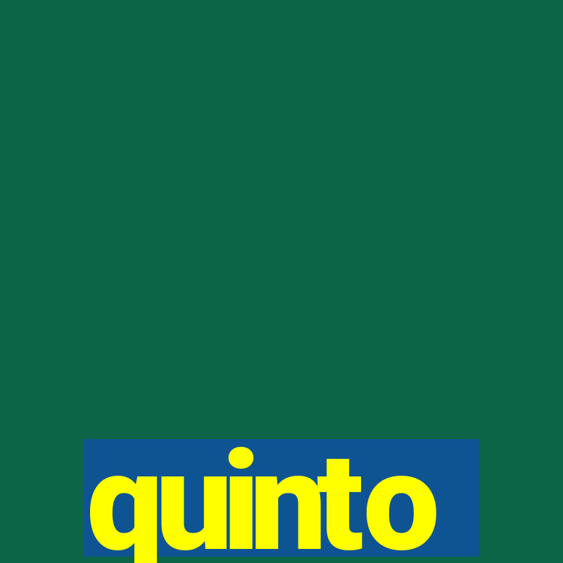 quinto