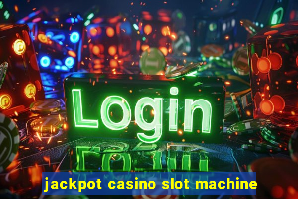 jackpot casino slot machine