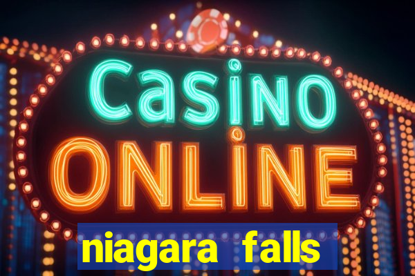 niagara falls ontario casino