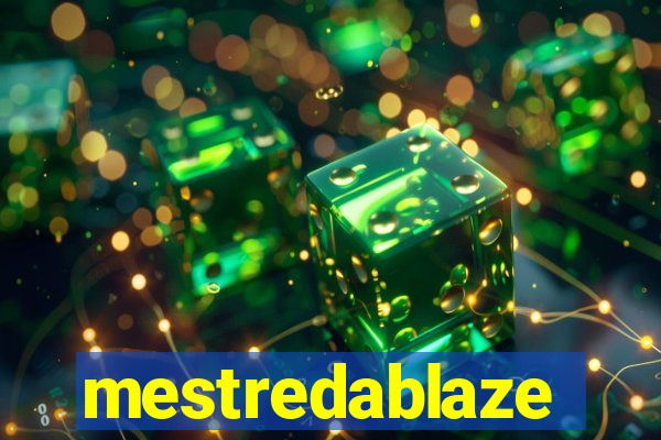 mestredablaze