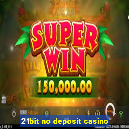 21bit no deposit casino